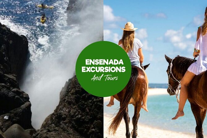 La Bufadora, Markets & Horseback Beach Ride Shore Excursion - A private start at Ensenada’s cruise port